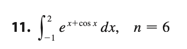 '2
ex+cos x dx. n= 6
х+cos x
11.
e
-1
п 3

