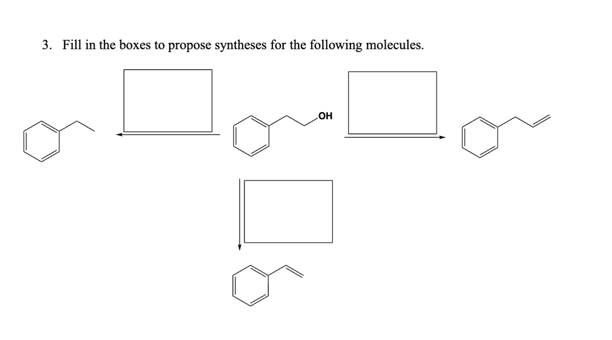 3. Fill in the boxes to propose syntheses for the following molecules.
OH
