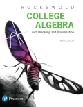 EBK COLLEGE ALGEBRA WITH MODELING & VIS - 6th Edition - by Rockswold - ISBN 8220103631242