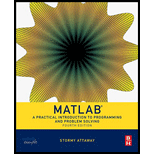 Matlab, Fourth Edition: A Practical Introduction to Programming and Problem Solving - 4th Edition - by Stormy Attaway Ph.D.  Boston University - ISBN 9780128045251