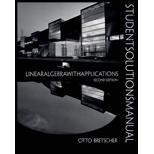 Linear Algebra With Applications, Student Solutions Manual - 2nd Edition - by Otto Bretscher - ISBN 9780130328564