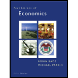 Foundations Of Economics - 5th Edition - by Robin Bade, Michael Parkin - ISBN 9780131367838