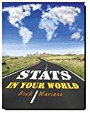 Stats in Your World - 12th Edition - by David E Bock - ISBN 9780131384897