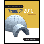 Starting Out With Visual C# 2010 (gaddis Series) - 2nd Edition - by Tony Gaddis - ISBN 9780132165457