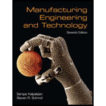 Manufacturing Engineering & Technology - 7th Edition - by Serope Kalpakjian, Steven Schmid - ISBN 9780133128741