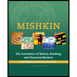 Economics of Money, Banking and Financial Markets, The, Business School Edition (4th Edition) (The Pearson Series in Economics) - 4th Edition - by Frederic S. Mishkin - ISBN 9780133859805