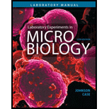 Laboratory Experiments in Microbiology (12th Edition) (What's New in Microbiology)