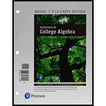 Essentials of College Algebra, Books a la Carte Edition (12th Edition) - 12th Edition - by Margaret L. Lial, John Hornsby, David I. Schneider, Callie Daniels - ISBN 9780134675022
