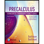 Precalculus: Concepts Through Functions, A Unit Circle Approach to Trigonometry (4th Edition)