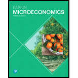 Microeconomics (13th Edition) - 13th Edition - by Michael Parkin - ISBN 9780134744476