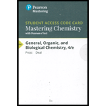 GENERAL ORGANIC+BIOLOG.CHEM.-MAST.CHEM. - 4th Edition - by FROST - ISBN 9780134990088