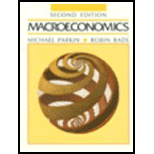 Macroeconomics - 2nd Edition - by Michael Parkin, Robin Bade - ISBN 9780135442555