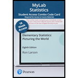 MyLab Statistics with Pearson eText -- 18-Week Combo Access Card-- for Elementary Statistics: Picturing the World - 8th Edition - by Ron Larson / Betsy Farber - ISBN 9780137673889