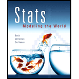 Stats: Modeling The World (2nd Edition) - 2nd Edition - by David E. Bock, Paul F. Velleman, Richard D. De Veaux - ISBN 9780321375599