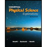 Conceptual Physical Science Explorations - 2nd Edition - by Paul G. Hewitt, Leslie A. Hewitt, John A Suchocki - ISBN 9780321567918