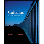 Calculus: Early Transcendentals (briggs/cochran/gillett Calculus 2e) - 1st Edition - by William L. Briggs, Lyle Cochran, Bernard Gillett - ISBN 9780321570567