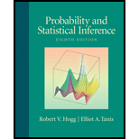 Probability and Statistical Inference - 8th Edition - by Robert V. Hogg, Elliot Tanis - ISBN 9780321584755