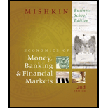 The Economics Of Money, Banking, And Financial Markets, Business School Edition (2nd Edition) - 2nd Edition - by Mishkin - ISBN 9780321599889
