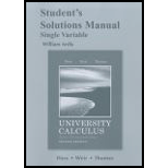 Student's Solutions Manual For University Calculus: Early Transcendentals, Single Variable - 2nd Edition - by Hass, Joel R., WEIR, Maurice D., Thomas Jr., George B. - ISBN 9780321694621