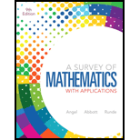 A Survey of Mathematics with Applications - 9th Edition - by Allen R. Angel, Christine D. Abbott, Dennis C. Runde - ISBN 9780321759665