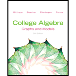 College Algebra: Graphs and Models, 5/e - 5th Edition - by Marvin L. Bittinger, Judith A Beecher, David J. Ellenbogen, Judith Penna - ISBN 9780321783950