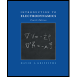 Introduction to Electrodynamics - 4th Edition - by David J. Griffiths - ISBN 9780321856562