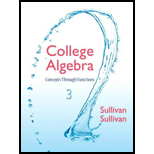 College Algebra: Concepts Through Functions (3rd Edition) - 3rd Edition - by Michael Sullivan, Michael Sullivan III - ISBN 9780321925749