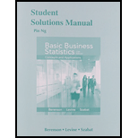 Student Solutions Manual for Basic Business Statistics - 13th Edition - by David M. Levine; Mark L. Berenson; Timothy C. Krehbiel; Kathryn A. Szabat; David F. Stephan - ISBN 9780321926708