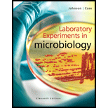 Laboratory Experiments in Microbiology (11th Edition) - 11th Edition - by Ted R. Johnson, Christine L. Case - ISBN 9780321994936