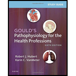 EBK STUDY GUIDE FOR GOULD'S PATHOPHYSIO