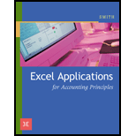 Excel Applications For Accounting Principles - 3rd Edition - by Gaylord N. Smith - ISBN 9780324379150