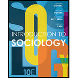 Introduction to Sociology (Tenth Edition) - 10th Edition - by Anthony Giddens, Mitchell Duneier, Richard P. Appelbaum, Deborah Carr - ISBN 9780393264319