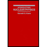 Introductory Nuclear Physics - 3rd Edition - by Kenneth S. Krane - ISBN 9780471805533