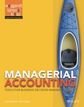 Managerial Accounting: Tools for Business Decision Making - 7th Edition - by Weygandt - ISBN 9781119034681
