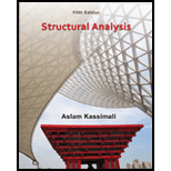 Structural Analysis (MindTap Course List) - 5th Edition - by Aslam Kassimali - ISBN 9781133943891