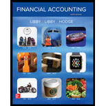 Financial Accounting - 9th Edition - by Robert Libby, Patricia Libby, Frank Hodge Ch - ISBN 9781259222139