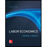 Labor Economics - 8th Edition - by George Borjas - ISBN 9781260484434