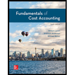Loose-leaf For Fundamentals Of Cost Accounting - 6th Edition - by William N. Lanen Professor, Shannon Anderson Associate Professor, Michael W Maher - ISBN 9781260708752