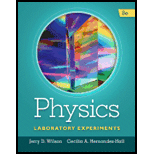 Physics Laboratory Experiments - 8th Edition - by Jerry D. Wilson, Cecilia A. Hernández-Hall - ISBN 9781285738567