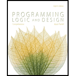 Programming Logic and Design, Comprehensive (MindTap Course List) - 8th Edition - by Joyce Farrell - ISBN 9781285776712