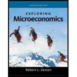 Exploring Microeconomics (MindTap Course List) - 7th Edition - by Robert L. Sexton - ISBN 9781285859453