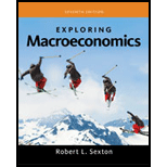 Bundle: Exploring Macroeconomics, Loose-leaf Version, 7th + LMS Integrated MindTap Economics, 1 term (6 months) Printed Access Card - 7th Edition - by Robert L. Sexton - ISBN 9781305784802