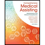 Comprehensive Medical Assisting: Administrative and Clinical Competencies (MindTap Course List) - 6th Edition - by Wilburta Q. Lindh, Carol D. Tamparo, Barbara M. Dahl, Julie Morris, Cindy Correa - ISBN 9781305964792