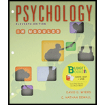 Bundle: Loose-leaf Version for Psychology in Modules 11e & LaunchPad for Myers' Psychology in Modules 11e (Six Month Access) - 11th Edition - by David G. Myers, C. Nathan DeWall - ISBN 9781319017040