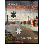 Krugman's Economics For The Ap® Course - 3rd Edition - by David Anderson, Margaret Ray - ISBN 9781319113278