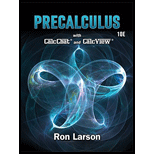Precalculus (MindTap Course List) - 10th Edition - by Ron Larson - ISBN 9781337271073