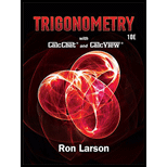Trigonometry (MindTap Course List) - 10th Edition - by Ron Larson - ISBN 9781337278461