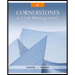 Bundle: Cornerstones of Cost Management, Loose-Leaf Version, 4th + CengageNOWv2, 1 term Printed Access Card - 4th Edition - by Hansen - ISBN 9781337539098
