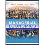Bundle: Managerial Economics, Loose-leaf Version, 5th + MindTap Economics, 1 term (6 months) Printed Access Card - 5th Edition - by Luke M. Froeb, Brian T. McCann, Michael R. Ward, Mike Shor - ISBN 9781337607995