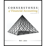 Cornerstones of Financial Accounting - 4th Edition - by Jay Rich, Jeff Jones - ISBN 9781337690881